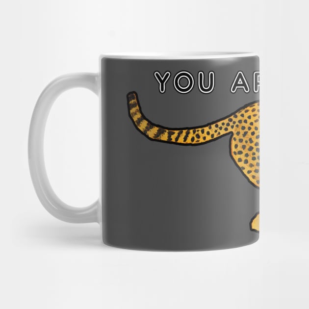 You are such a cheetah by Shyflyer